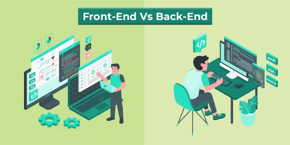 Front-End and Back-End Development