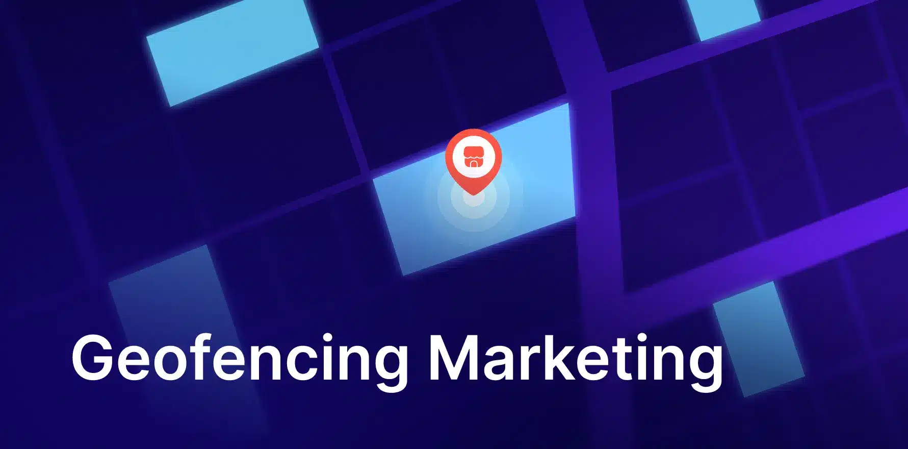 Geofencing Marketing